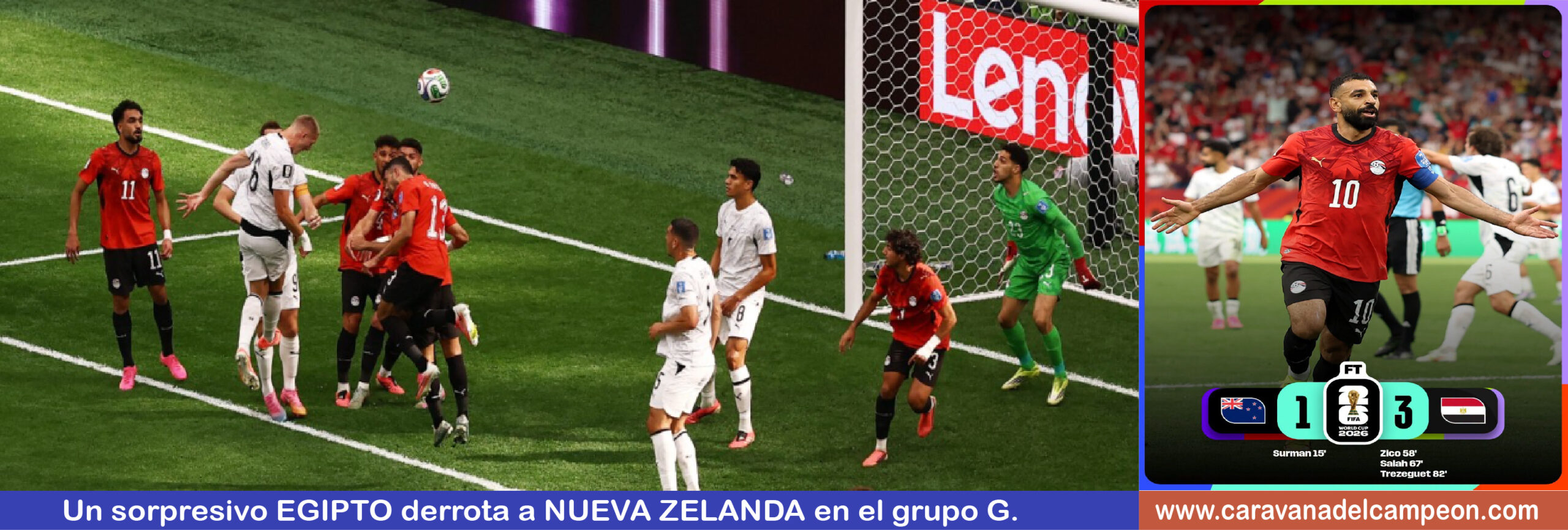 Egipto VS Nueva Zelanda 2da. Fecha Grupo G Copa Mundial 2026