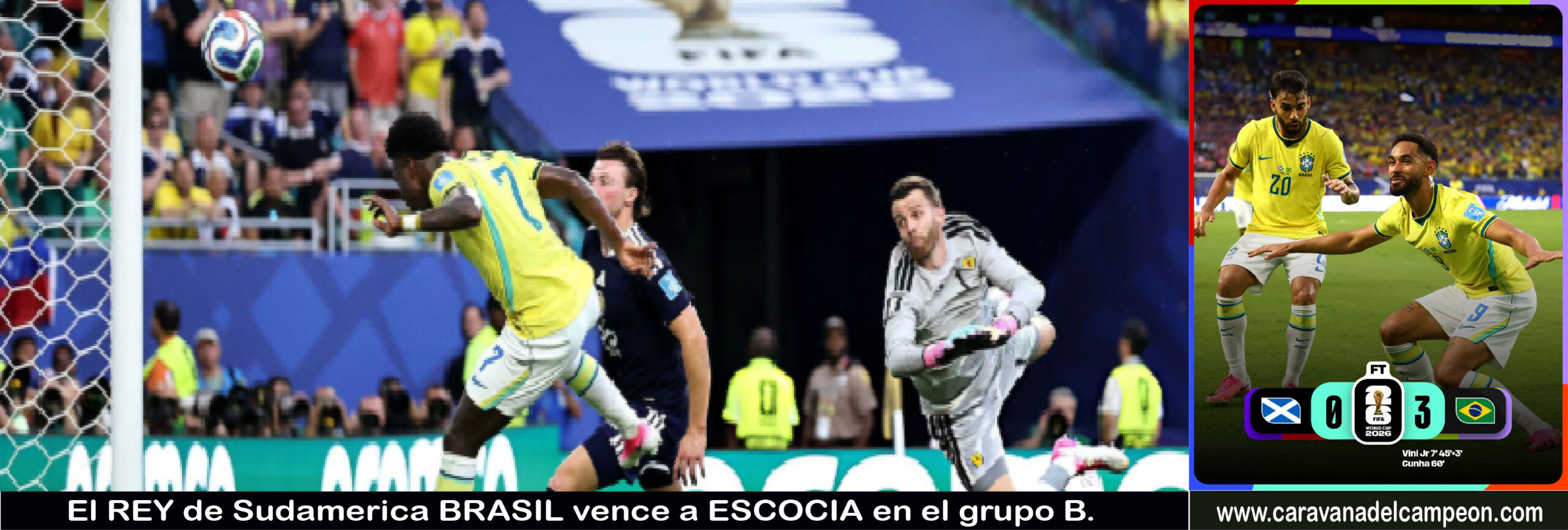 Escocia VS Brasil 3era. Fecha Grupo C Copa Mundial 2026