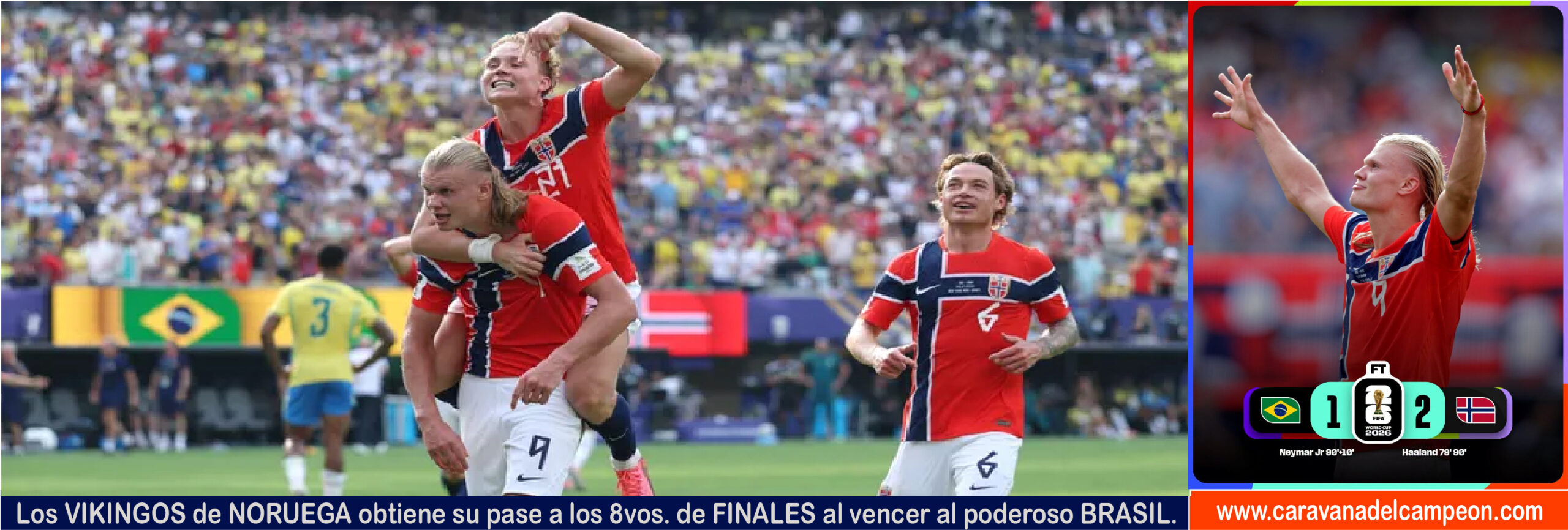 Brasil VS Noruega 16avos. de Final Copa Mundial 2026