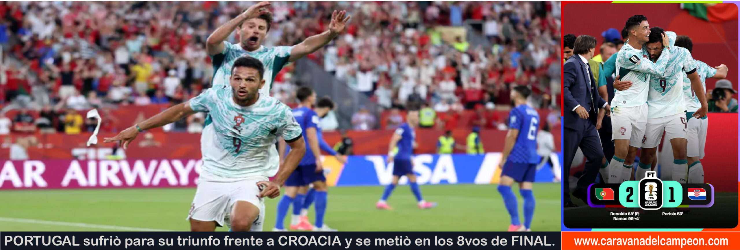 Croacia VS Portugal 32avos. de Final Copa Mundial 2026