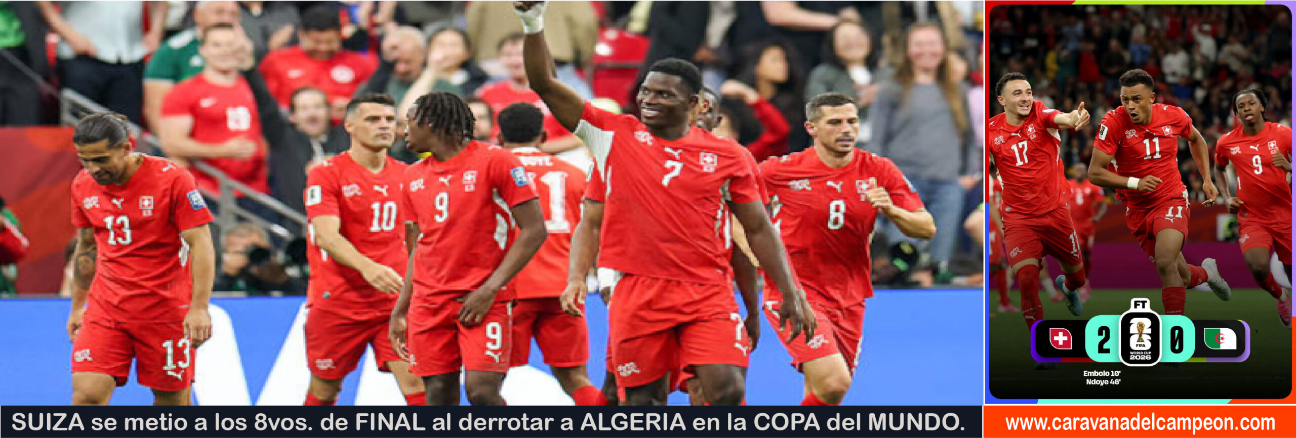 Suiza VS Algeria 32avos. de Final Copa Mundial 2026